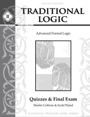 Traditional Logic II Quizzes & Final Exam Second Edition